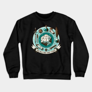 Dungeons and Dragons - Bad Rolls Make Great Stories Crewneck Sweatshirt